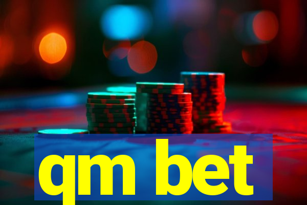 qm bet